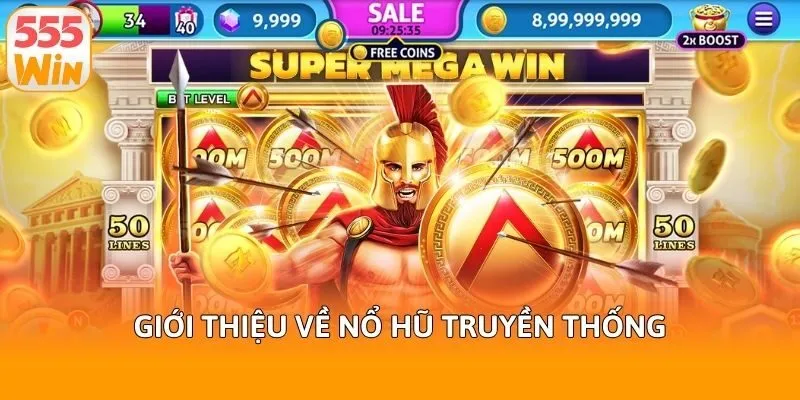 Giới thiệu về nổ hũ truyền thống