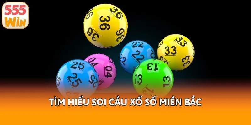 Tìm hiểu soi cầu xổ số miền Bắc